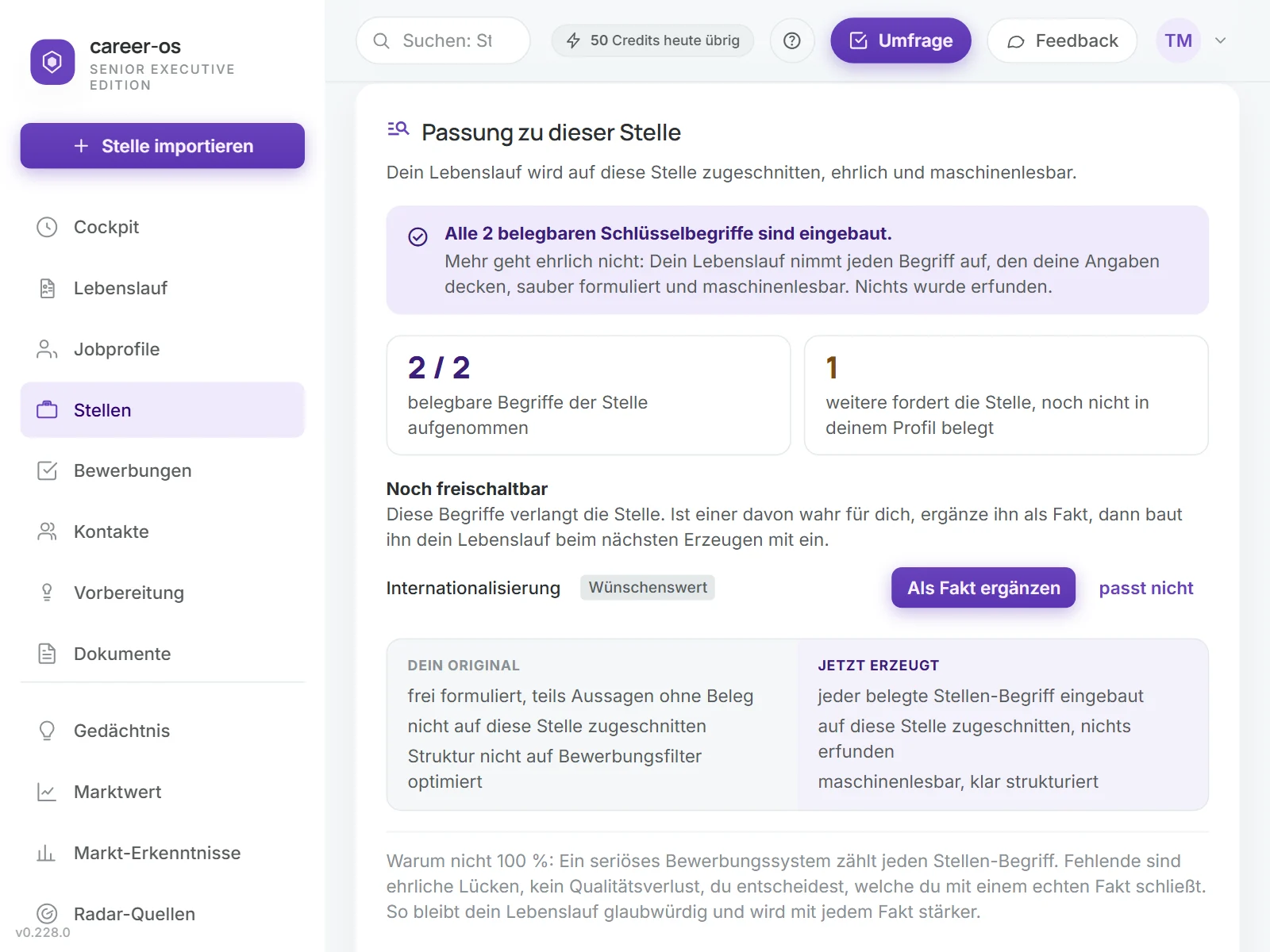 Passung zu dieser Stelle in synvyr: Stichwörter aus der Jobanzeige, die schon im Lebenslauf stehen, und ein weiteres Stichwort, das mit einer Ergänzung im Profil hinzukommen kann.
